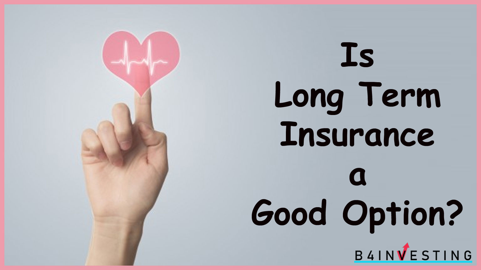 is long term insurance good option