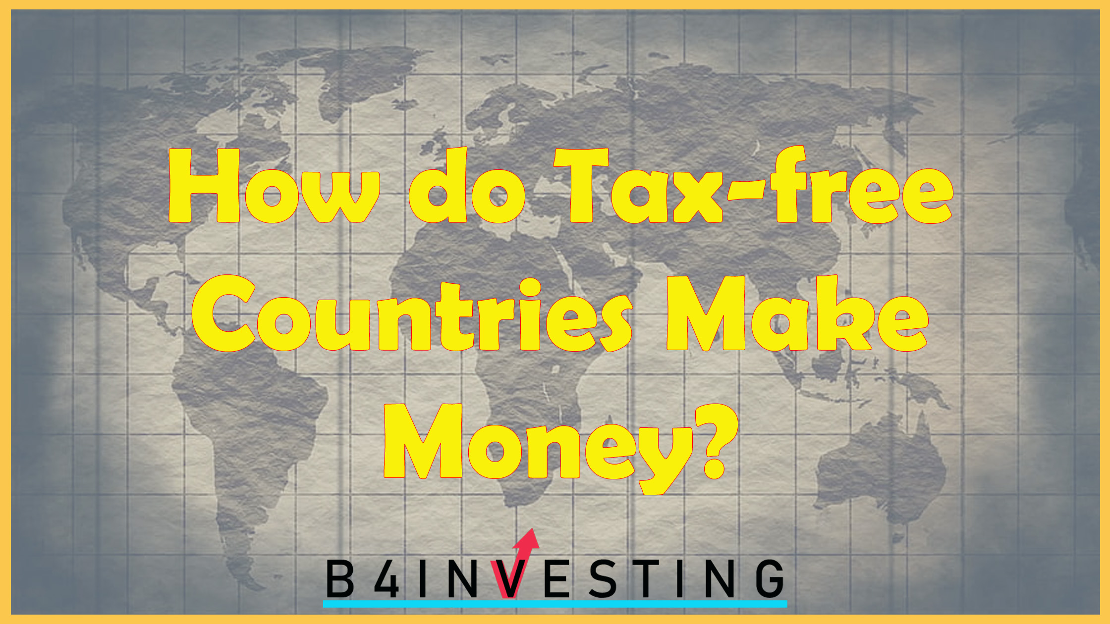 Read how Taxfree Countries Make Money on b4investing